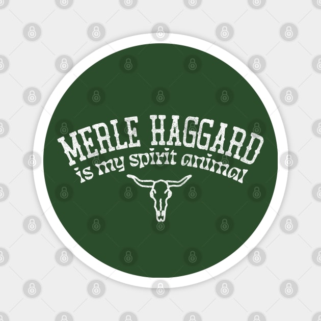 Merle Haggard Is My Spirit Animal / Country Music Fan Gift Magnet by DankFutura